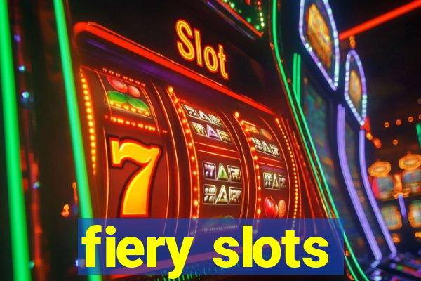 fiery slots